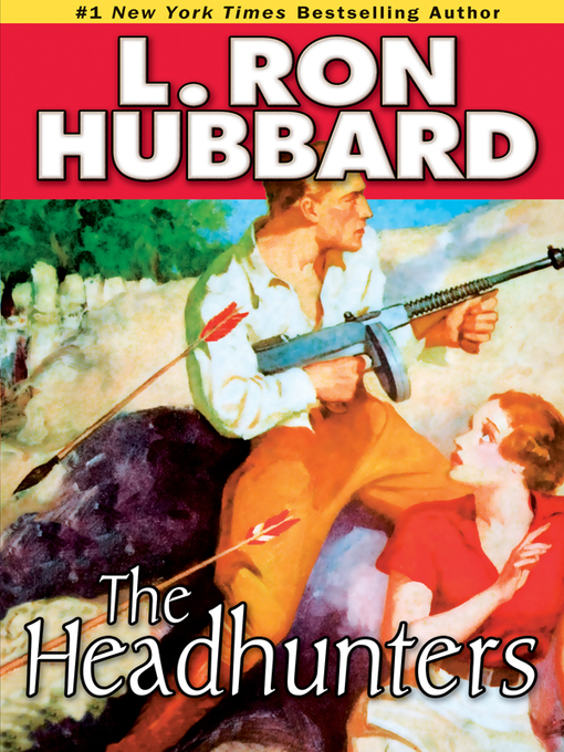 Title details for The Headhunters by L. Ron Hubbard - Available